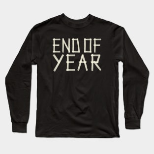 End Of Year Long Sleeve T-Shirt